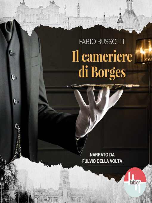 Title details for Il Cameriere di Borges by Fabio Bussotti - Available